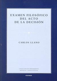 EXAMEN FILOSÓFICO DEL ACTO DE LA DECISIÓN | 9788431326944 | LLANO CIFUENTES, CARLOS