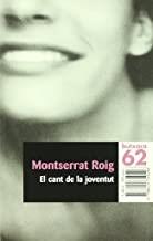 CANT DE LA JUVENTUT, EL | 9788429749496 | ROIG, MONTSERRAT
