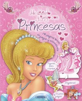 ME DIVIERTO Y JUEGO CON PRINCESAS | 9788467737257 | SUSAETA, EQUIPO