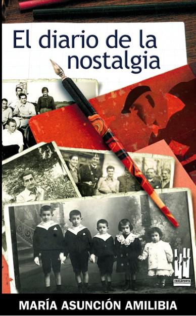DIARIO DE LA NOSTALGIA, EL | 9788481364620 | AMILIBIA, Mª ASUNCIÓN