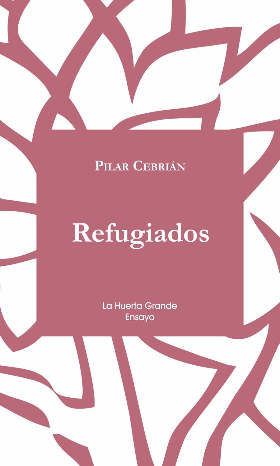 REFUGIADOS | 9788494460395 | CEBRIAN, PILAR