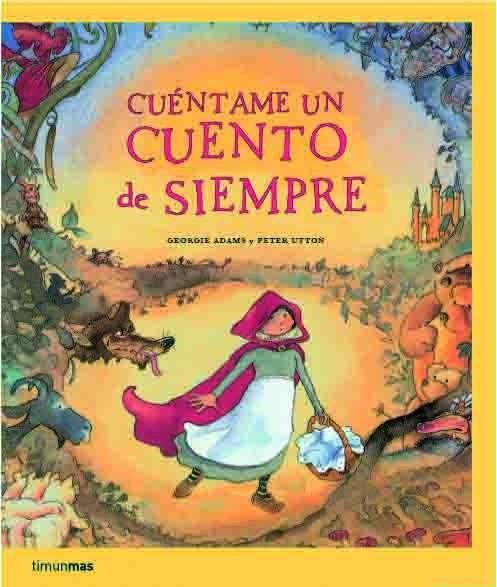 CUENTAME UN CUENTO DE SIEMPRE | 9788408066972 | AA. VV.
