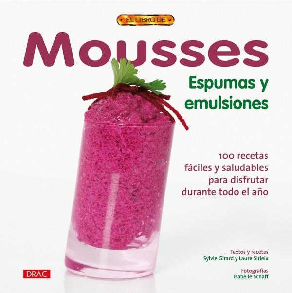 MOUSSE ESPUMAS Y EMULSION | 9788498740813 | GIRARD, SYLVIE