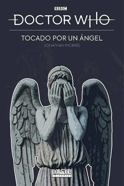 DOCTOR WHO. TOCADO POR UN ÁNGEL | 9788418898273 | MORRIS, JONATHAN