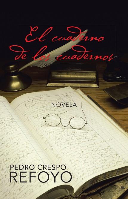 CUADERNO DE LOS CUADERNOS, EL | 9788491121695 | CRESPO REFOYO, PEDRO