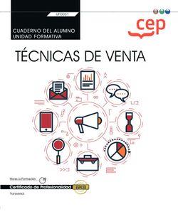 CUADERNO DEL ALUMNO. TÉCNICAS DE VENTA (TRANSVERSAL: UF0031). CERTIFICADOS DE PROFESIONALIDAD | 9788418543043 | CRISTINA DE ALBA GALVÁN