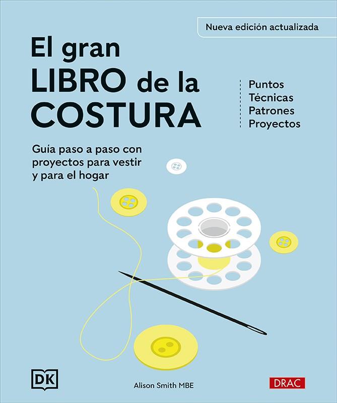 GRAN LIBRO DE LA COSTURA, EL (NUEVA EDICIÓN ACTUALIZADA) | 9788498747959 | SMITH, ALISON