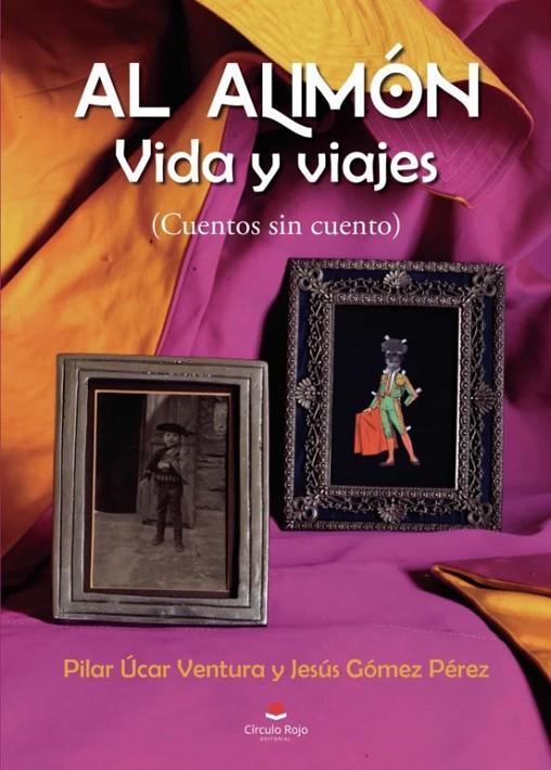 AL ALIMÓN VIDA Y VIAJES | 9788411118613 | ÚCAR VENTURA, PILAR