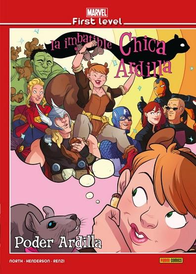 MARVEL FIRST LEVEL 10 : LA IMBATIBLE CHICA ARDILLA : PODER ARDILLA | 9788491677970 | NORTH, RYAN / HENDERSON, ERICA