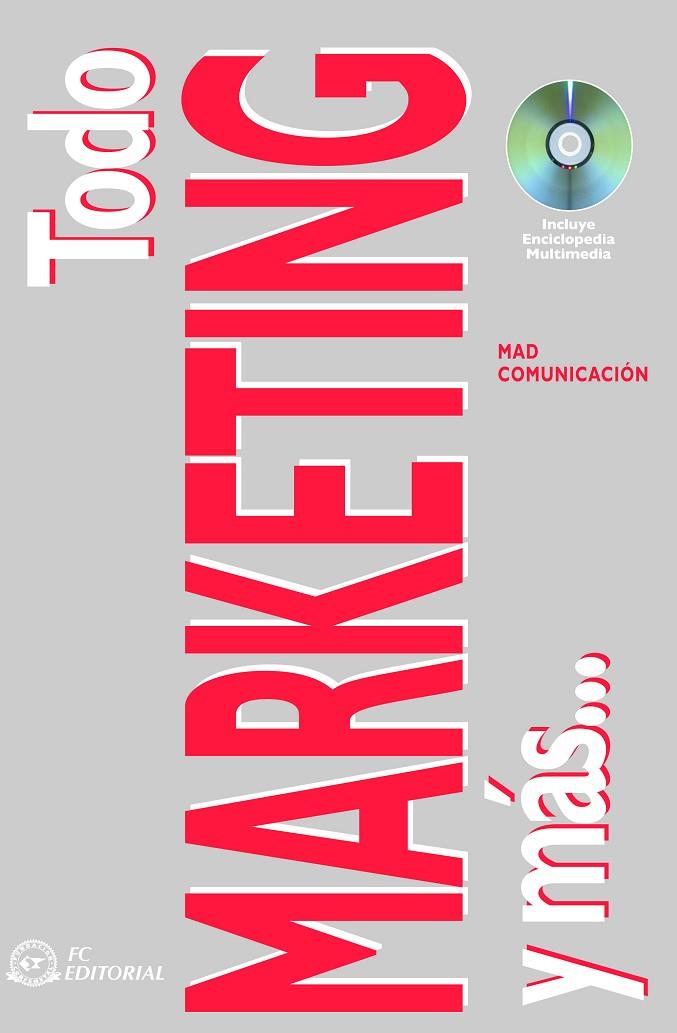 TODO MARKETING Y MÁS… | 9788496169937 | MAD COMUNICACION