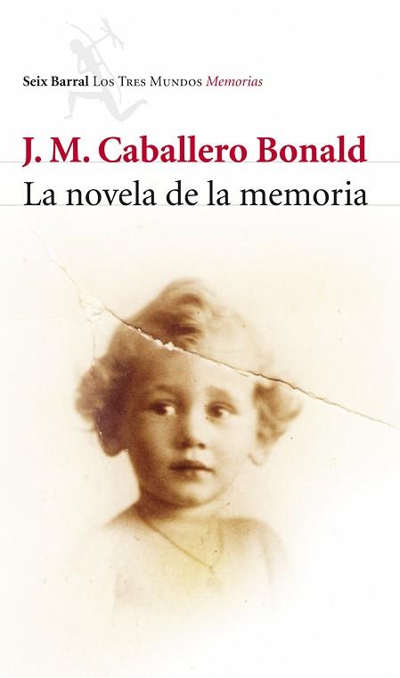 NOVELA DE LA MEMORIA, LA | 9788432212772 | CABALLERO BONALD, JOSÉ MANUEL