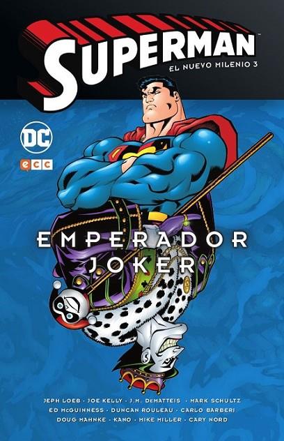 SUPERMAN : EL NUEVO MILENIO 03 : EMPERADOR JOKER | 9788417509576 | LOEB, JEPH / MOENCH, DOUG / DEMATTEIS, J. M. / KELLY, JOE