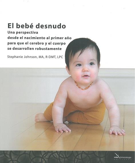 BEBÉ DESNUDO, EL | 9788412202410 | GOMEZ GARCIA, Mª VANESSA / JOHNSON, STEPHANIE