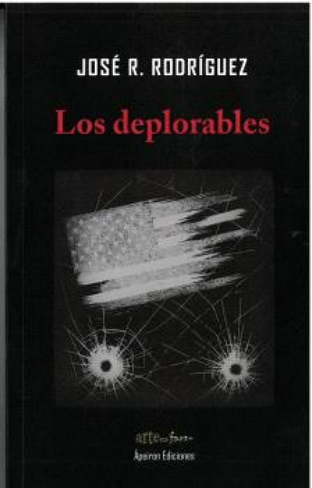 DEPLORABLES, LOS | 9791399074765 | RODRIGUEZ, JOSE R.