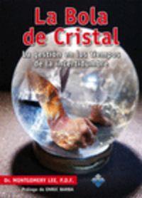 BOLA DE CRISTAL : LA GESTION EN TIEMPOS DE INCERTIDUMBRE | 9788499641478 | MONTGOMERY LEE, P. D. F.