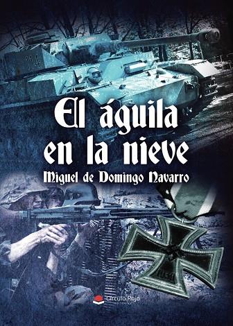 ÁGUILA EN LA NIEVE, EL | 9791370169398 | DE DOMINGO NAVARRO, MIGUEL