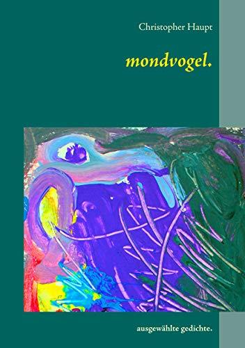 MONDVOGEL. | 9783751906548 | HAUPT, CHRISTOPHER