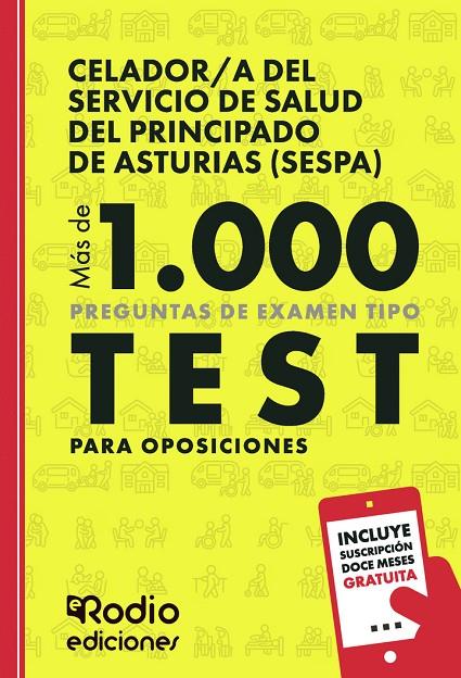 CELADOR/A DEL SERVICIO DE SALUD DEL PRINCIPADO DE ASTURIAS (SESPA). MÁS DE 1.000 PREGUNTAS DE EXAMEN TIPO TEST PARA OPOSICIONES | 9791387943585