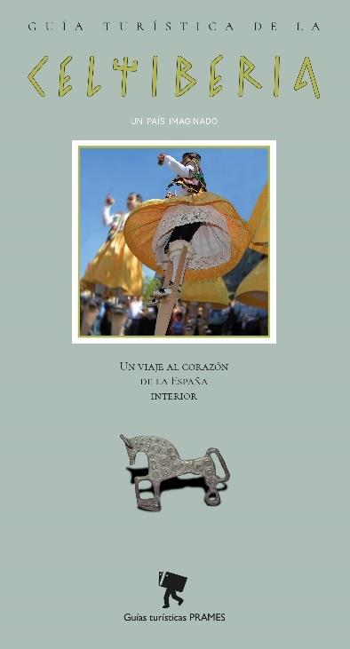 GUIA TURISTICA DE LA CELTIBERIA | 9788483215241 | VARIOS AUTORES