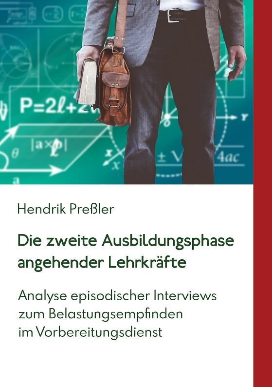 DIE ZWEITE AUSBILDUNGSPHASE ANGEHENDER LEHRKRÄFTE | 9783750426290 | PRESSLER, HENDRIK