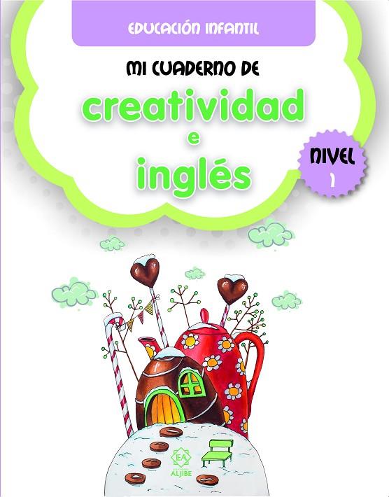 MI CUADERNO DE CREATIVIDAD E INGLÉS 1 | 9788497008679 | VARIOS AUTORES