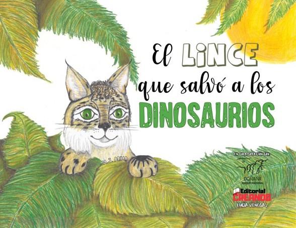 LINCE QUE SALVÓ A LOS DINOSAURIOS, EL | 9788412791013 | VENEGAS, LUCIA
