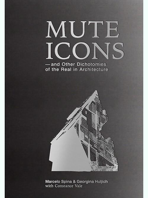 MUTE ICONS | 9781945150869 | SPINA, MARCELO / HULJICH, GEORGINA