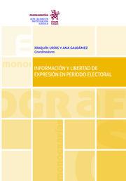 INFORMACIÓN Y LIBERTAD DE EXPRESIÓN EN PERÍODO ELECTORAL | 9788413369266 | URÍAS, JOAQUÍN / RODRÍGUEZ IZQUIERDO, MIRYAM / NARANJO, ROSARIO / GALDÁMEZ, ANA / HOLGADO, MARÍA / C