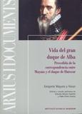 VIDA DEL GRAN DUQUE DE ALBA | 9788478226887 | MAYANS Y SISCAR, GREGORIO