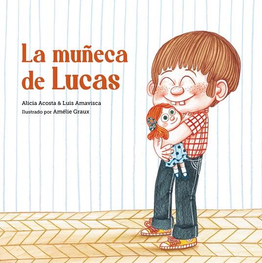 MUÑECA DE LUCAS, LA | 9788418133398 | ACOSTA / AMAVISCA