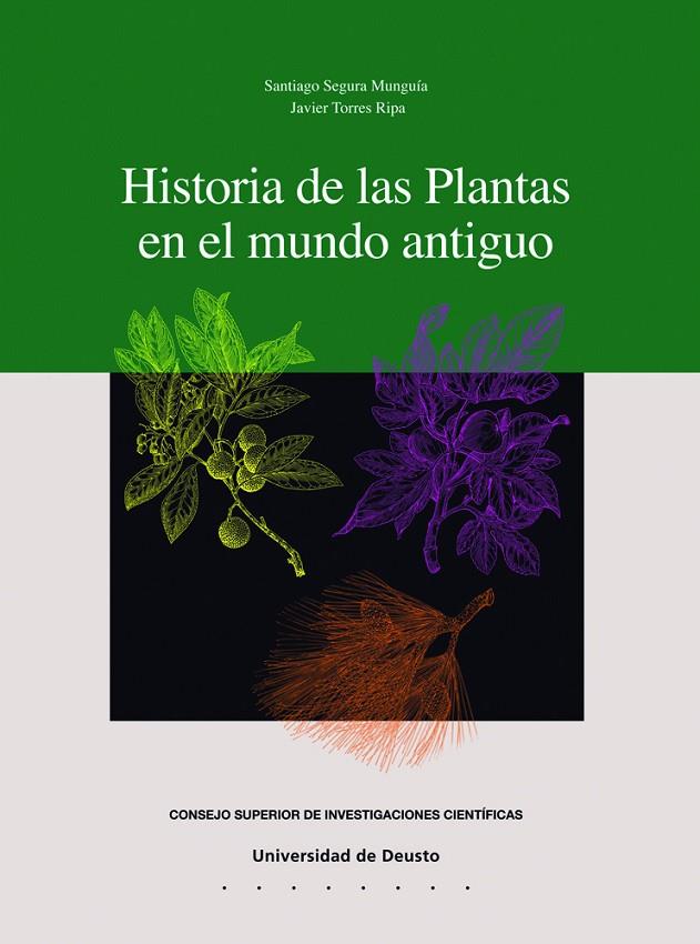 HISTORIA DE LAS PLANTAS EN EL MUNDO ANTIGUO | 9788498302028 | SEGURA MUNGÍA, SANTIAGO / TORRES RIPA, JAVIER