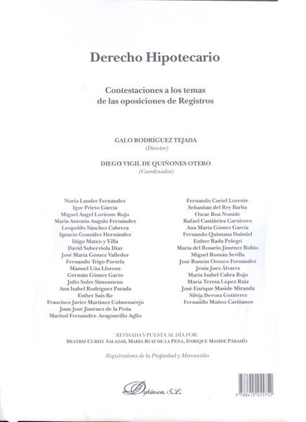 DERECHO HIPOTECARIO. CONTESTACIONES A LOS TEMAS DE LAS OPOSICIONES DE REGISTROS. | 9788415455752 | RODRÍGUEZ TEJADA, GALO / VIGIL DE QUIÑONES OTERO, DIEGO