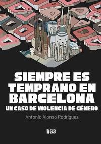 SIEMPRE ES TEMPRANO EN BARCELONA | 9788418783562 | ALONSO, ANTONIO
