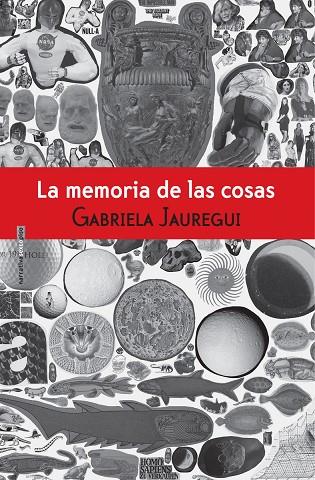 MEMORIA DE LAS COSAS, LA | 9786079436100 | JAUREGUI, GABRIELA
