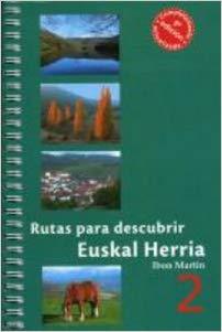 RUTAS PARA DESCUBRIR EUSKAL HERRIA 2 (ACTUALIZADA) | 9788493557034 | MARTIN, IBON