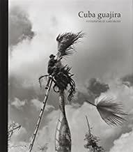 CUBA GUAJIRA. FOTOGRAFÍAS DE JUAN SALIDO | 9788484553526 | PACHON PALOMO, BERNARDO