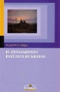 PENSAMIENTO ESTÉTICO DE KRAUSE, EL | 9788484680543 | PINILLA BURGOS, RICARDO