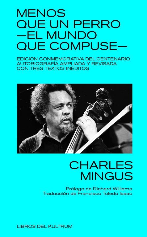 MENOS QUE UN PERRO : EL MUNDO QUE COMPUSE | 9788418404221 | MINGUS, CHARLES