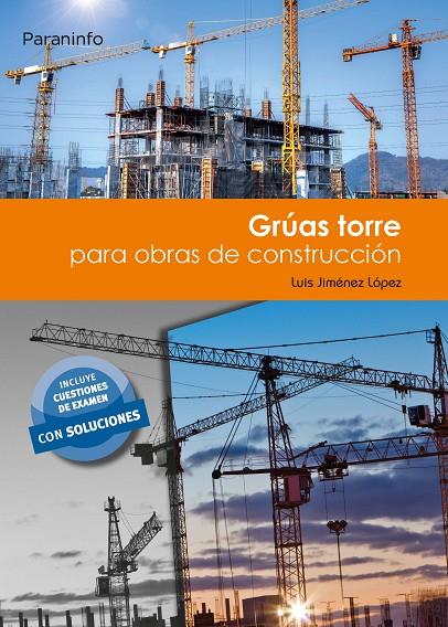 GRÚAS TORRE PARA OBRAS DE CONSTRUCCIÓN | 9788428340441 | JIMÉNEZ LÓPEZ, LUIS