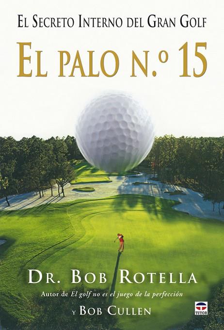 PALO EL NUM 15 | 9788479028176 | ROTELLA, BOB / CULLEN, BOB