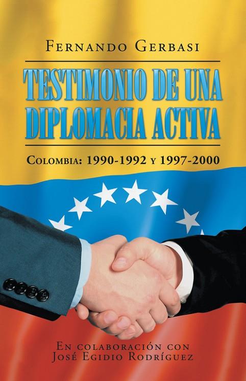 TESTIMONIO DE UNA DIPLOMACIA ACTIVA | 9788491123194 | GERBASI, FERNANDO