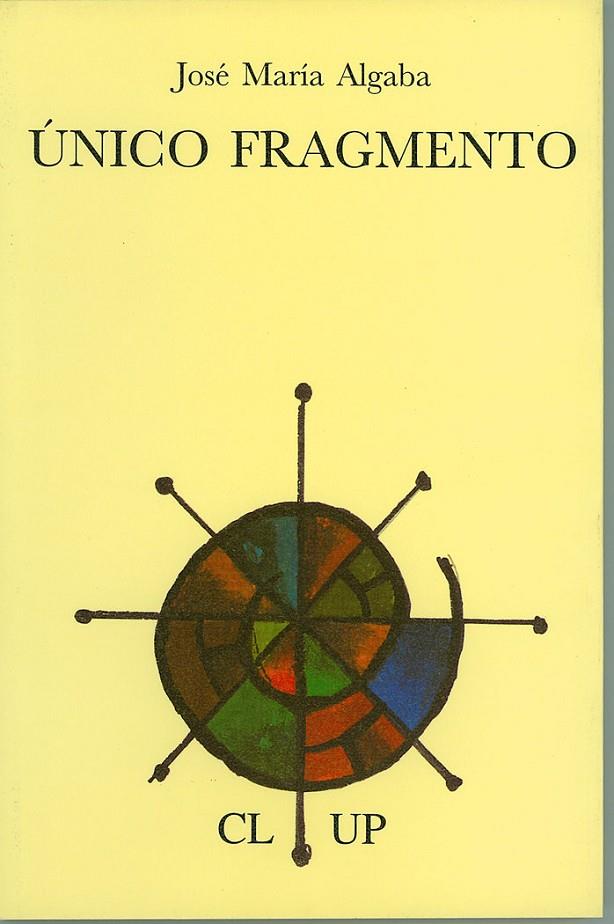 ÚNICO FRAGMENTO | 9788495710239 | ALGABA, JOSÉ MARÍA