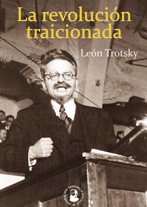 REVOLUCIÓN TRAICIONADA, LA | 9788416285167 | TROTSKY, LEON