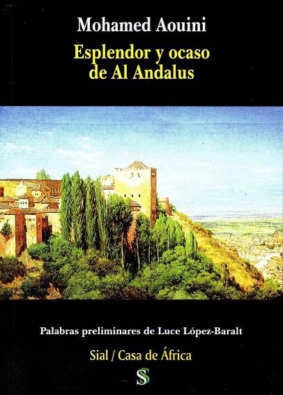 ESPLENDOR Y OCASO DE AL ANDALUS | 9788415746874 | AOUINI, MOHAMED