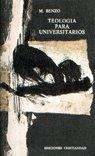 TEOLOGIA PARA UNIVERSITARIOS | 9788470572050 | BENZO, M.