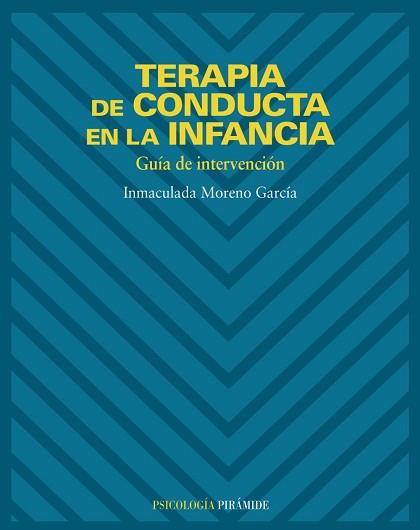 TERAPIA DE CONDUCTA EN LA INFANCIA | 9788436816587 | MORENO GARCÍA, INMACULADA