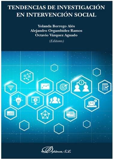 TENDENCIAS DE INVESTIGACION EN INTERVENCION SOCIAL | 9788413245683 | ORGAMBIDEZ RAMOS, ALEJANDRO