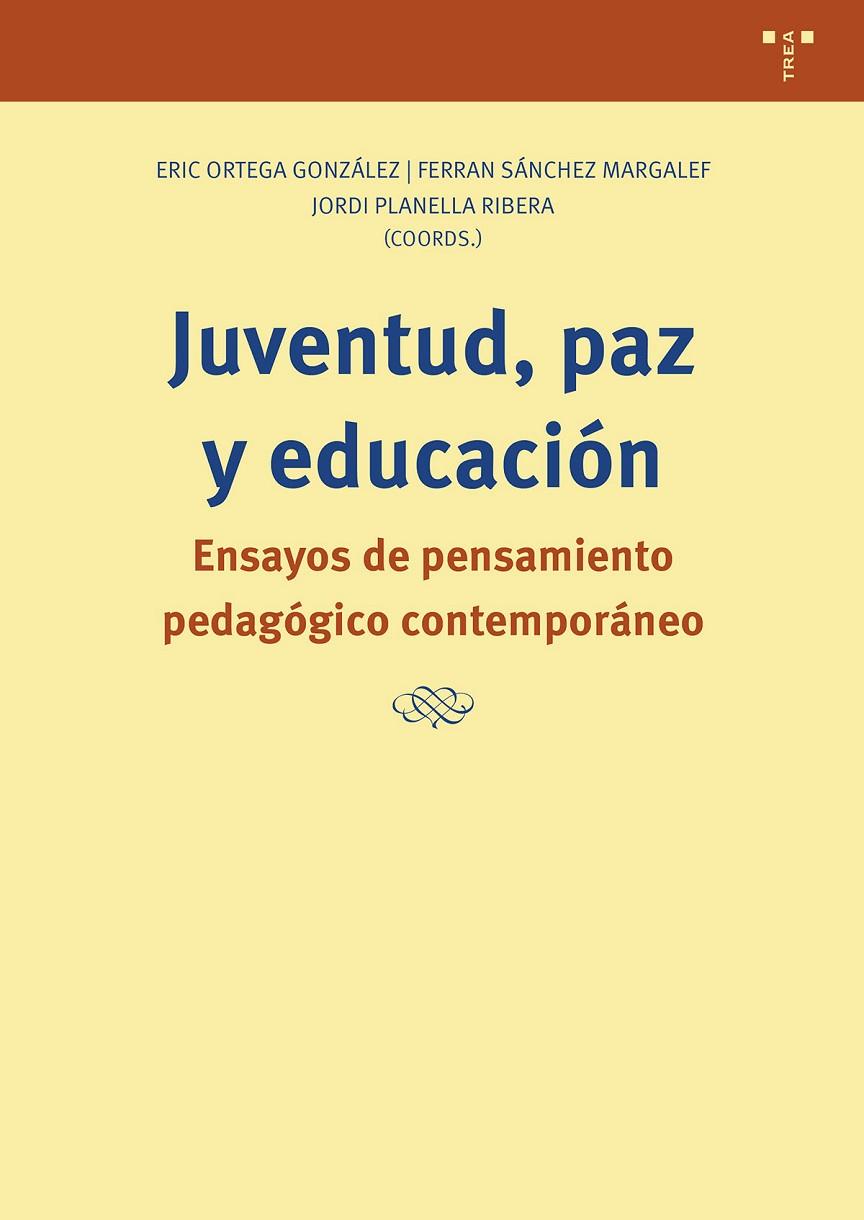 JUVENTUD, PAZ Y EDUCACIÓN | 9791387790974 | ORTEGA GONZALEZ, ERIC / PLANELLA RIBERA, J.