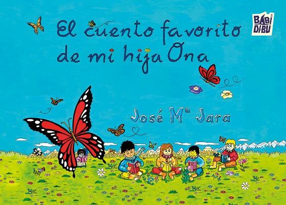 CUENTO FAVORITO DE MI HIJA ONA, EL | 9791387982287 | JARA, JOSE Mª