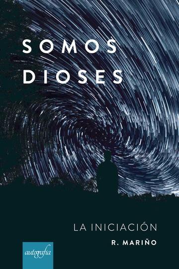 SOMOS DIOSES | 9788417654689 | MARIÑO, R.